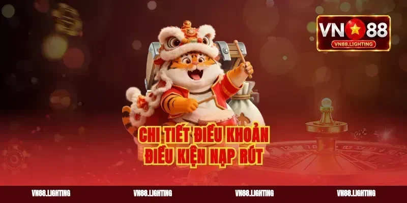 Chi tiết điều khoản điều kiện nạp rút