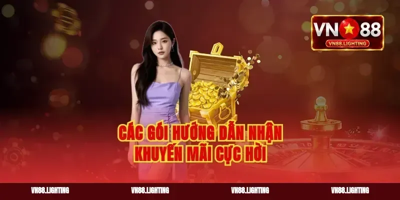 Các gói hướng dẫn nhận khuyến mãi cực hời