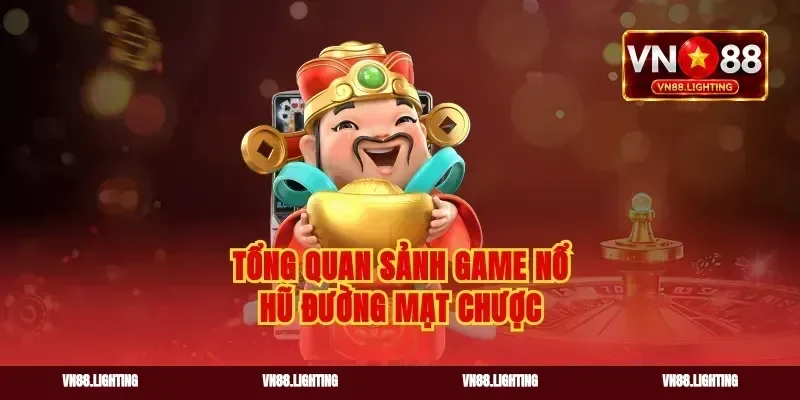 Tổng quan sảnh game nổ hũ Đường Mạt Chược