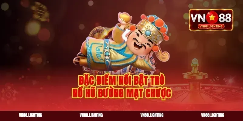 Đặc điểm nổi bật trò nổ hũ Đường Mạt Chược
