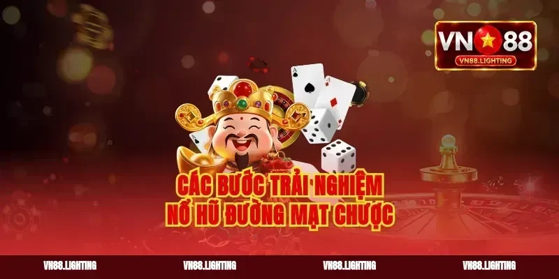 Các bước trải nghiệm nổ hũ Đường Mạt Chược